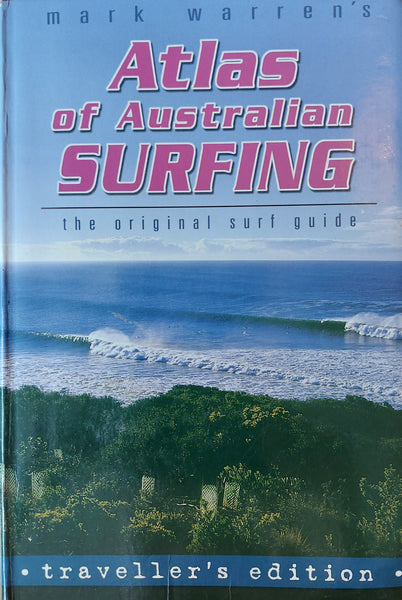 Mark Warren's Atlas of Australian Surfing: Traveller's Edition