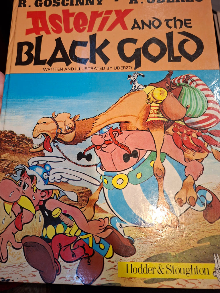 Asterix and the Black gold hardback by Goscinny and Uderzo published by Hodder and Stoughton ltd 1982 edition