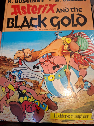 Asterix and the Black gold hardback by Goscinny and Uderzo published by Hodder and Stoughton ltd 1982 edition