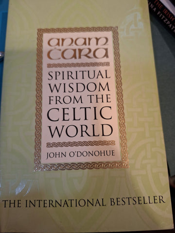 Spiritual Wisdom From The Celtic World by John O'Donoghue publisher Bantam Books 1999