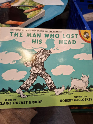 The Man Who Lost His Head by Claire Huchet Bishop And Robert McCloskey publisher Puffin Books