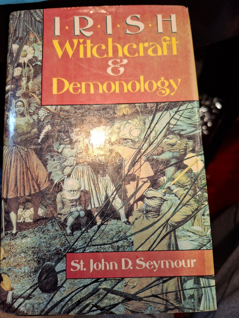 I.R.I.S.H Witchcraft & Demonology by St.John D.Seymour publisher Dorset Press