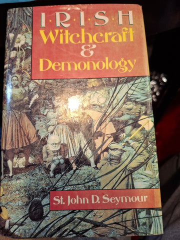I.R.I.S.H Witchcraft & Demonology by St.John D.Seymour publisher Dorset Press