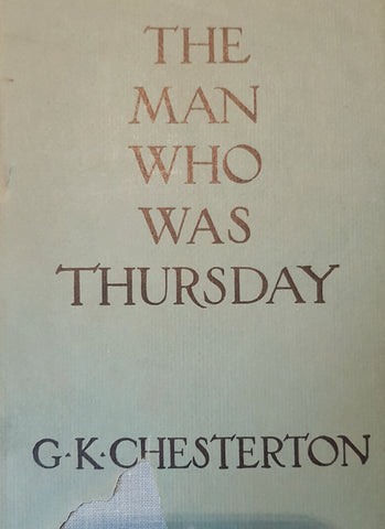 The Man Who Was Thursday : C.K.Chesterson. H/B 1935 edition. Salmon Bookshop & Literary Centre, Ennistymon, Co. Clare, Ireland.