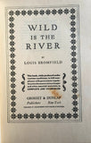 Wild is the River by Louis Bromfield. 1941. Salmon Bookshop & Literary Centre, Ennistymon, Co. Clare, Ireland.