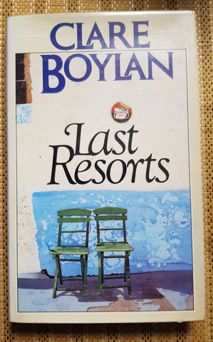 Last Resorts by Clare Boylan. Ist edition hardback & dustjacket. Hamish Hamilton 1984