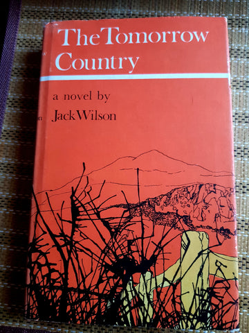  The Tomorrow Country by Jack Wilson. 1st Edition Hardback+Dustjacket, Muller 1967