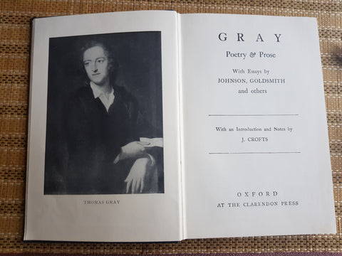 Gray Poetry & Prose with Essays by Johnson, Goldsmith and others. Introduction by J. Crofts Oxford press 1957 edition.