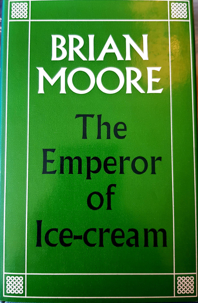 The Emperor of Ice Cream by Brian Moore. 1st Edition, Hardback+DustJacket, Andre Deutsch, 1966.