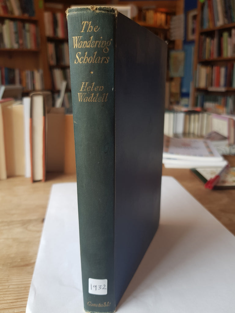 The Wandering Scholars by Helen Waddell. Hardback. Constable,1932.