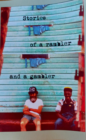 Stories of a Rambler and a Gambler by Barney Carr. 2021.