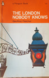 The London Nobody Knows by Geoffrey Fletchter 1st Paperback Penguin Edition 1966