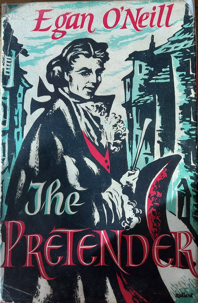 The Pretender by Egan O'Neill. Hardback. 1st Edition W.H. Allen, 1957.