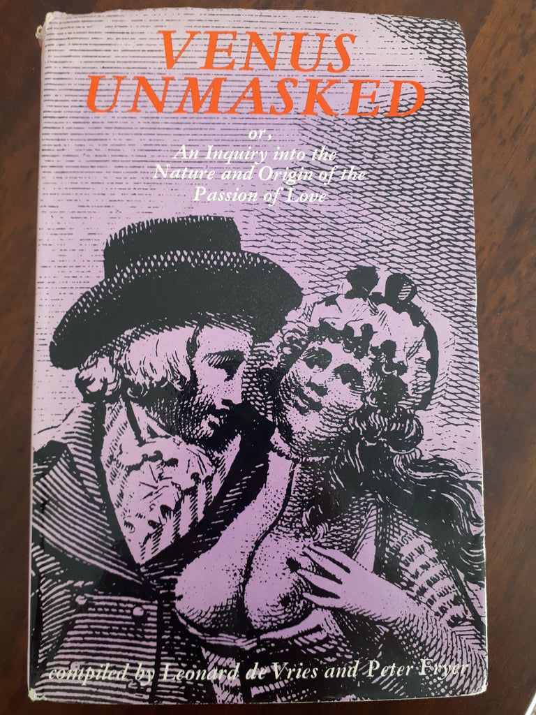 Venus Unmasked or, An Inquiry into the Nature and Origin of the Passion of Love. Hardback, 1st Edition, Arthur Barker, 1967