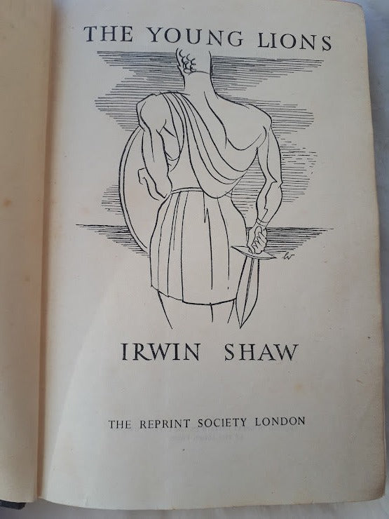 The Young Lions by Irwin Shaw, Hardback, The Reprint Society, 1951 Edition