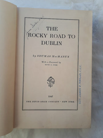 The Rocky Road to Dublin by Seumus MacManus, Hardback, First Edition, Devon Adaire Company, 1947