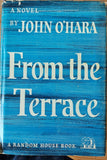 From the Terrace: A Novel by John O'Hara. Hardback. 1st Edition. Random House. New York, 1958.