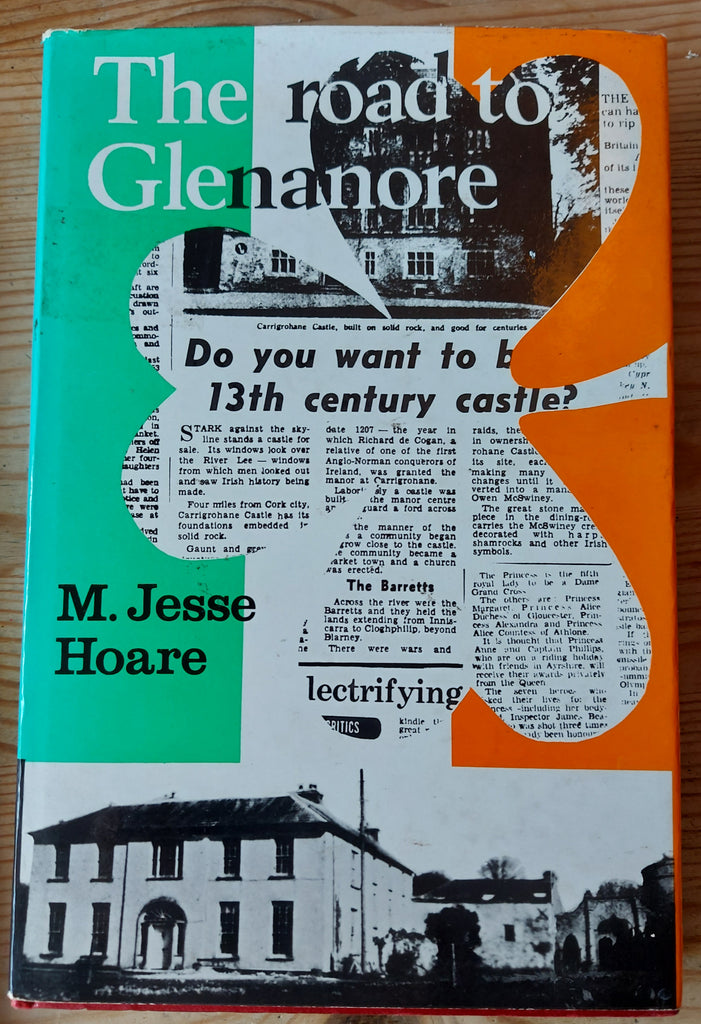 The Road to Glenanore by M. Jesse Hoare. Hardback. First Edition. Howard Baker. London, 1975.