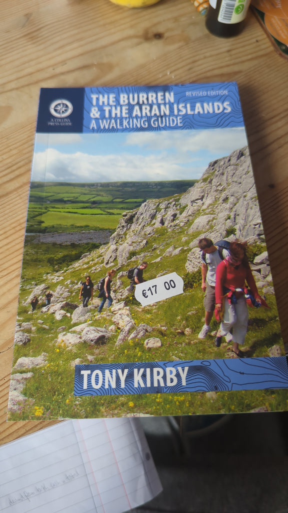 The Burren & The Aran Islands: A Walking Guide by Tony Kirby. Published by The Collins Press, 2014.