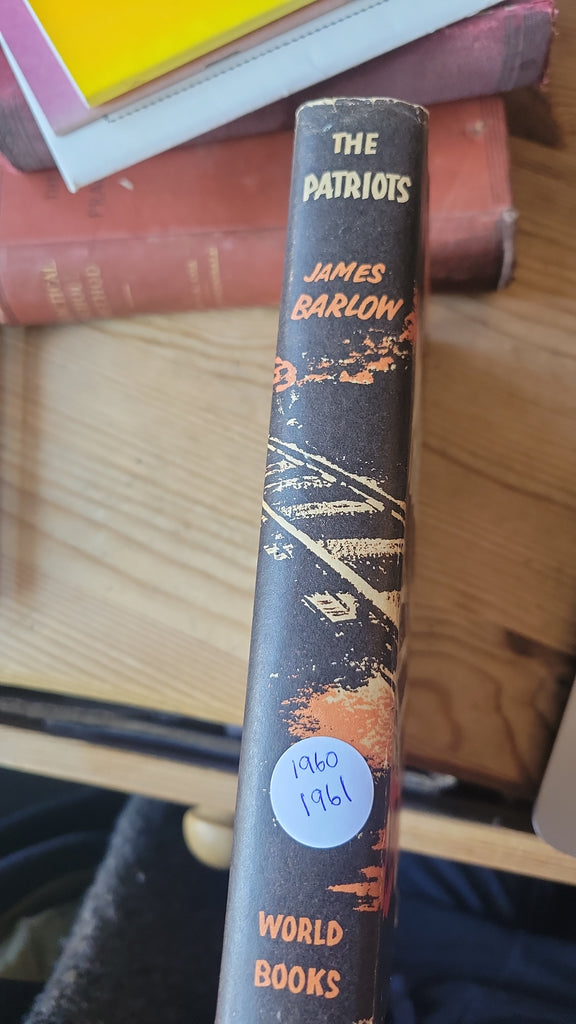 The Patriots by James Barlow. H/B, Published by The Reprint Society London, 1961.