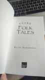 Clare Folk Tales by Ruth Marshall. Published by The History Press, 2013.