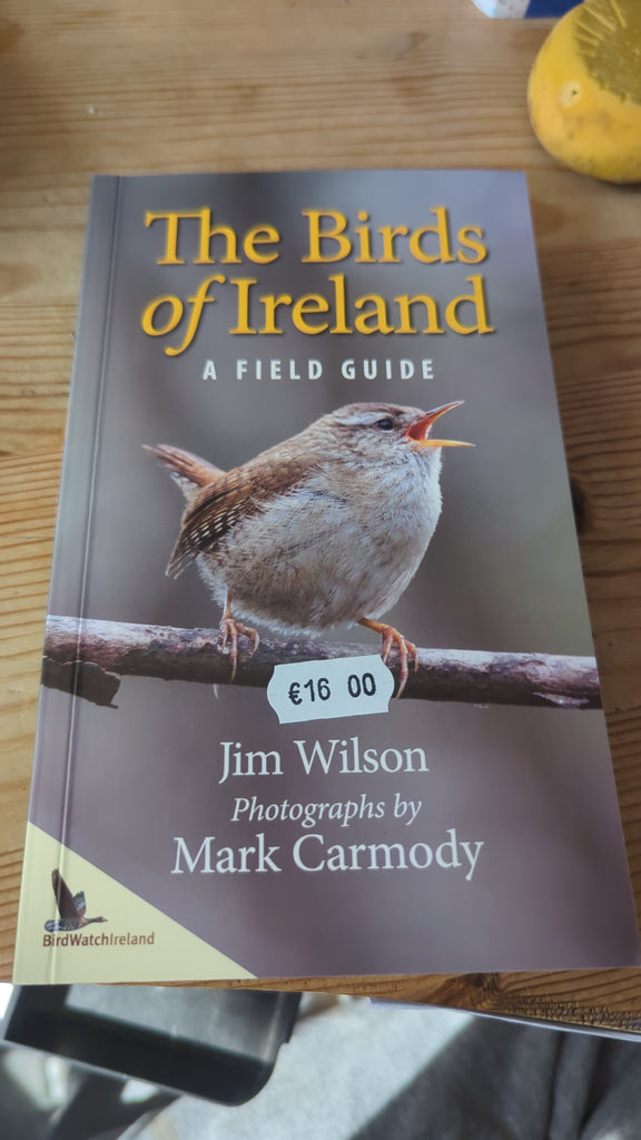 The Birds of Ireland by Jim Wilson. Published by The Collins Press, 2013.