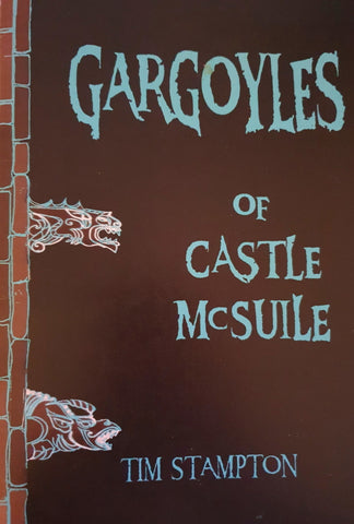 Gargoyles of Castle McSuile - by Tim Stampton