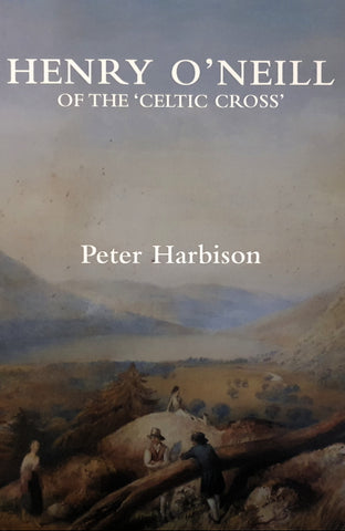 Henry O'Neill of the 'Celtic Cross' - by Peter Harbison