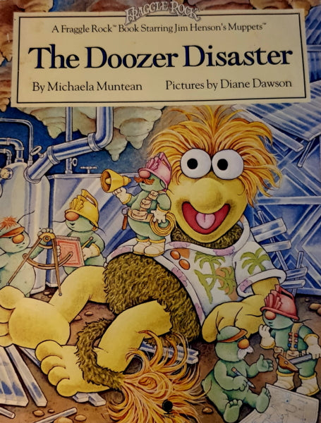The Doozer Disaster; Fraggle Rock Comic: Michaela Muntean/Illustred Diane Dawson, 1984. Salmon Bookshop & Literary Centre, Ennistymon, Co. Clare, Ireland.