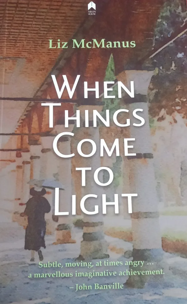 When Things come to Light by Liz McManus Published by Arlen House