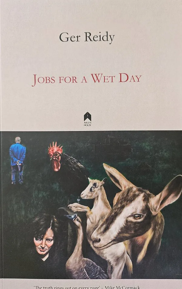 Jobs for a Wet Day. Poems by Ger Reidy Published by Arlen House