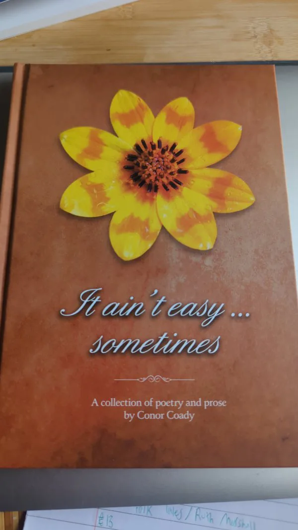It Ain't Easy... Sometimes by Conor Coady. Published by Tribes Press, 2022.