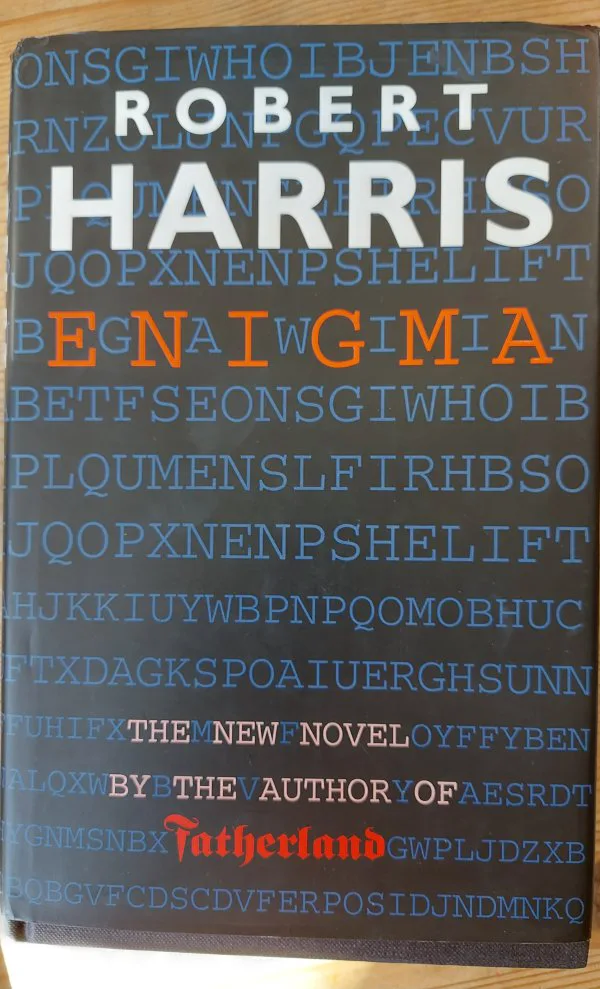 Enigma by Robert Harris. Hardback. First-Edition. Hutchinson. London,1995.