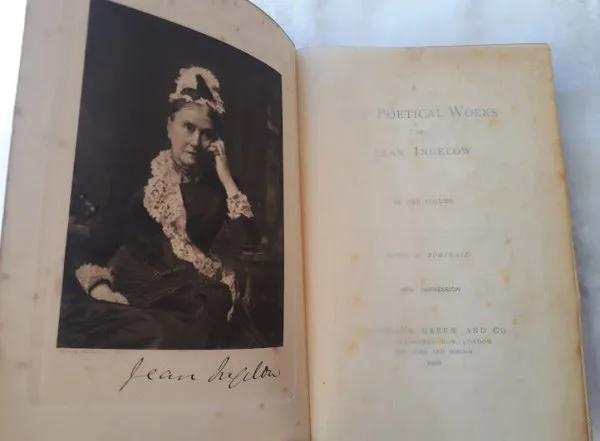 Poetical Works by Jean Ingelow, Hardback, Longmans & Co, 1906 Edition.