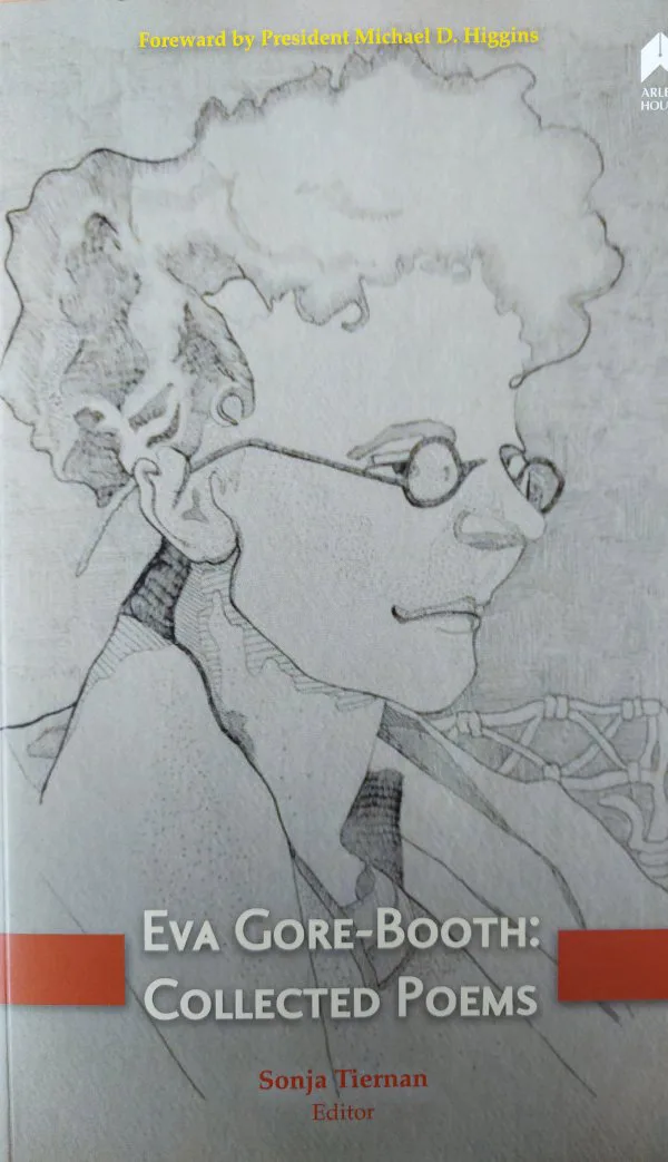 Eva Gore-Booth: Collected-Poems. Edited by Sonja Tiernan. Arlen House, 2018