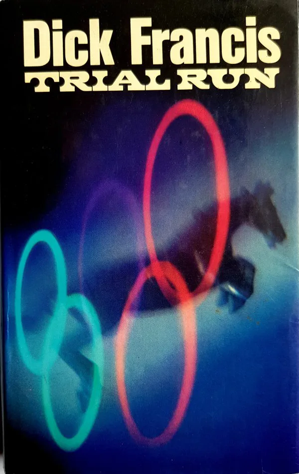 Trial Run by Dick Francis. 1st Edition, HardBack+DustJacket, Michael Joseph, 1978.