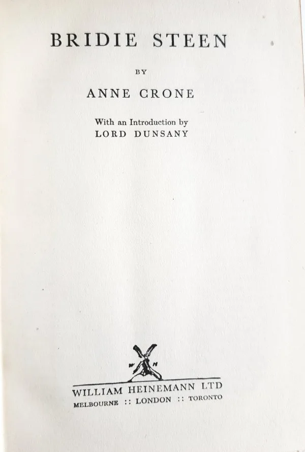 Bridie Steen by Anne Crone 1st Edition HardBack  Windmill Press 1949
