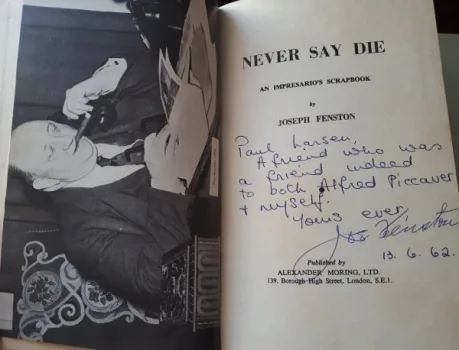 Never Say Die: An Impresario's Scrapbook by Joseph Fenston. Hardback, Signed 1st Edition, Alexander Moring, 1960.