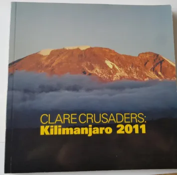 Clare Crusaders: Kilimanjaro 2011.
