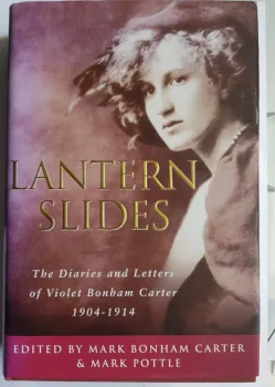 Lantern Slides. The Diaries  Letters of Violet Bonham Carter 1904-1914 1st edition hardback +dust-jacket 1996