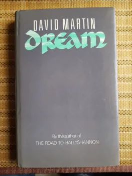 Dream by David Martin signed 1st edition hardback+ dust-jacket. Stecker &Worburg 1986