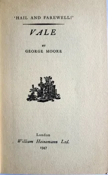 Hail & Farewell: Vale. Vol 10.  George Moore. 1947. Hardback Edition.